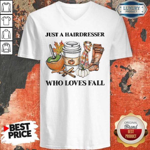 Just A Hairdresser Who Loves Fail V-neck