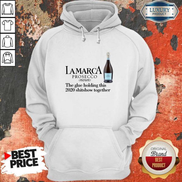 Lamarca Prosecco Noun The Glue Holding Together Hoodie