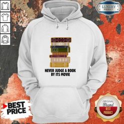 Never Judge A BookBy It's Movie Hoodie