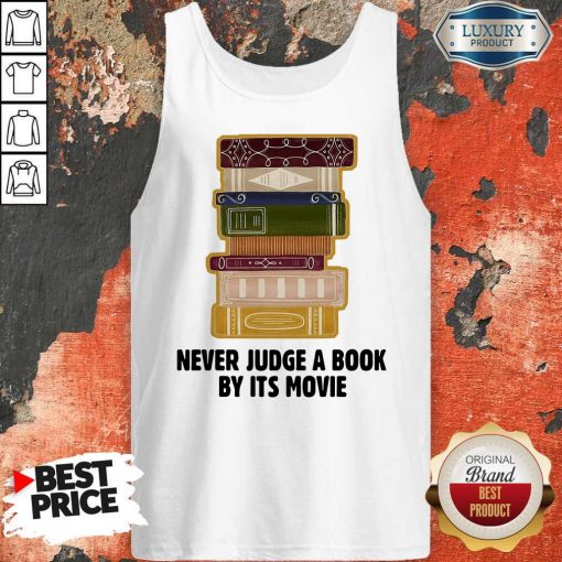 Never Judge A BookBy It's Movie Tank TopNever Judge A BookBy It's Movie Tank Top