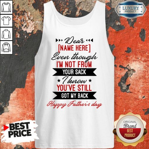 Personalized Dear Dad Even Though I’m Not From Mug Beer Stein Father’s Day GiftsPersonalized Dear Dad Even Though I’m Not From Mug Beer Stein Father’s Day Gifts Tank Top Tank Top