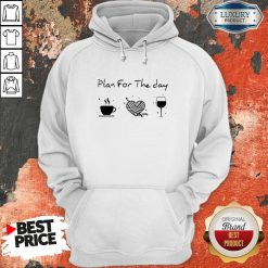 Plan For The Day Coffee Heart Knitting Wine Hoodie