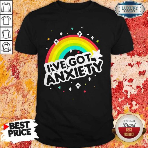 Rainbow I’ve Got Anxiety ShirtRainbow I’ve Got Anxiety Shirt