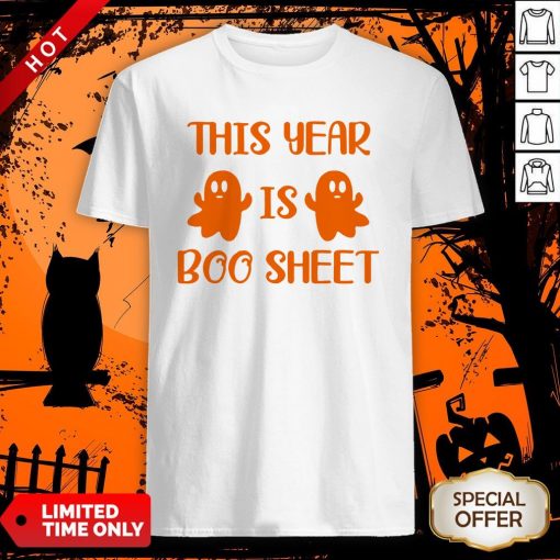 This Year Is Boo Sheet Shirt