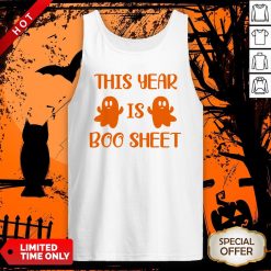 This Year Is Boo Sheet Tank Top