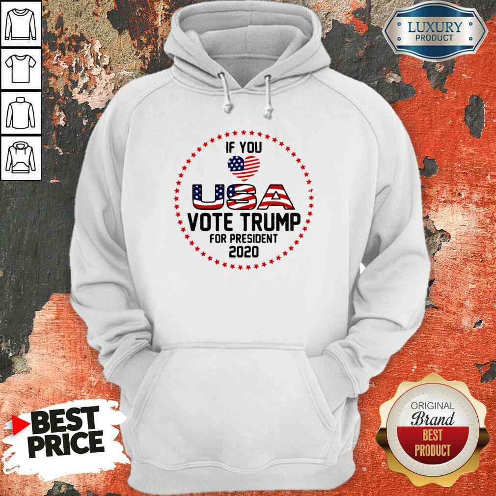 Awesome American Flag Trump If You Love USA Vote For Trump For President 2021 Hoodie-Design By Soyatees.com