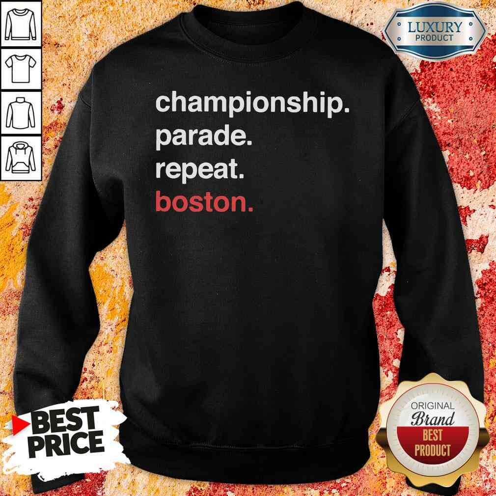 Awesome Championship Parade Repeat Boston 2020 Sweatshirt-Design By Soyatees.com