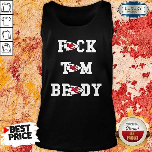Fuck Tom Brady Kansas City Chiefs Shirt And Tank Top-Design By Soyatees.com