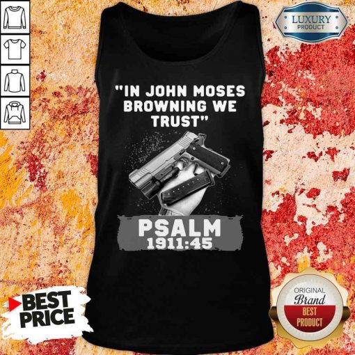 Awesome In John Moses Browning We Trust Psalm 1911 48 Tank Top-Design By Soyatees.com