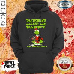 Grinch And Dachshund Make Me Happy You Not So Much Christmas Hoodie-Design By Soyatees.com