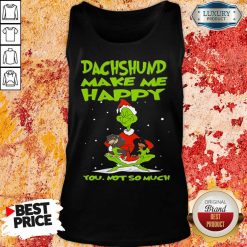Grinch And Dachshund Make Me Happy You Not So Much Christmas Tank Top-Design By Soyatees.com