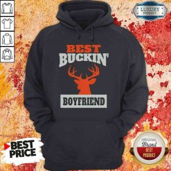 Good Deer Hunting Boyfriend Best Buckin Boyfriend Hoodie-Design By Soyatees.com