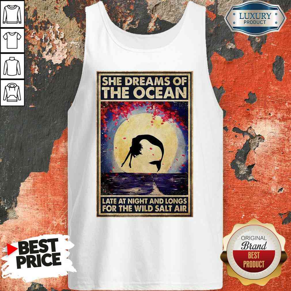 Good Mermaid She Dreams Of The Ocean Late At Night And Longs For The Wild Salt Air Tank Top-Design By Soyatees.com