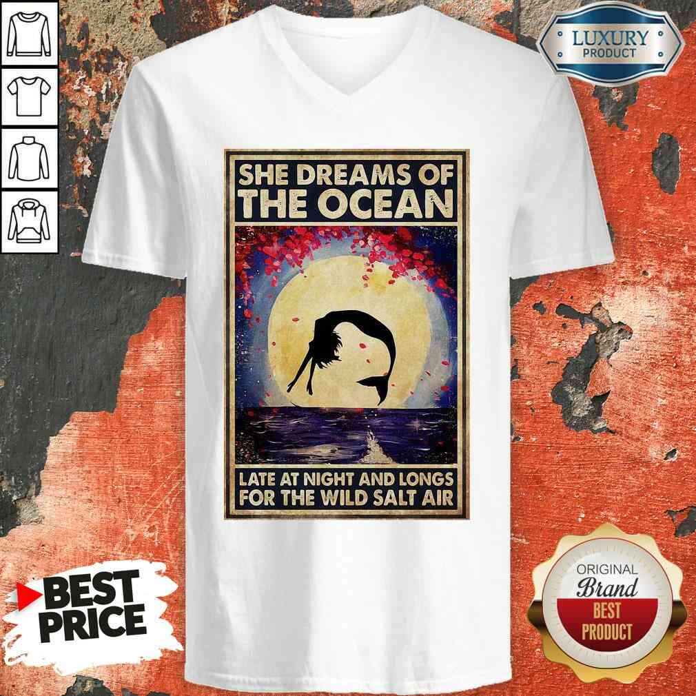 Good Mermaid She Dreams Of The Ocean Late At Night And Longs For The Wild Salt Air V-neck-Design By Soyatees.com