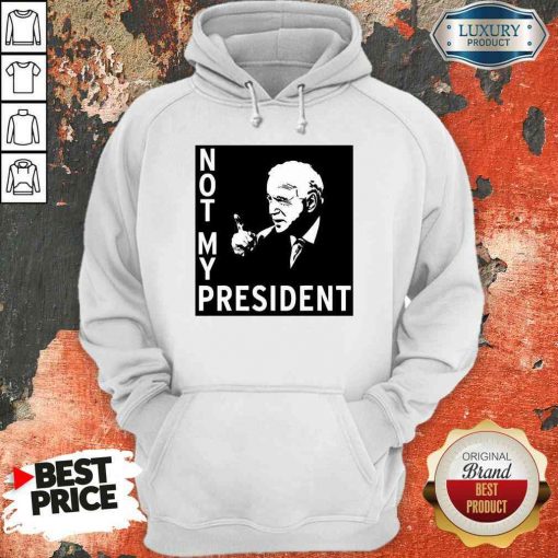 Good Not My President Joe Biden Election Hoodie-Design By Soyatees.com