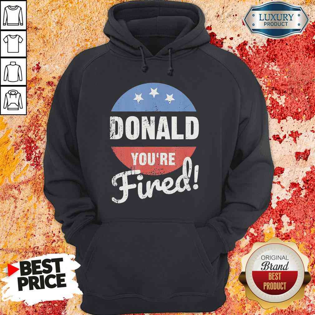 Happy Donald Youre Fired Trump Lost Biden Won 2020 Victory Unisex  Hoodie-Design By Soyatees.com