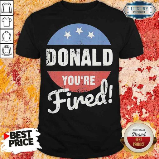 Happy Donald Youre Fired Trump Lost Biden Won 2020 Victory Unisex Shirt-Design By Soyatees.com