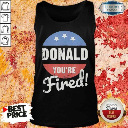 Happy Donald Youre Fired Trump Lost Biden Won 2020 Victory Unisex Tank Top-Design By Soyatees.com