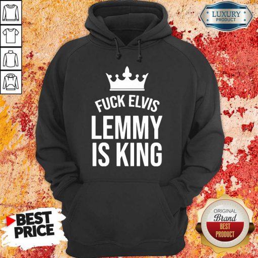 Fuck Elvis Lemmy Is King Hoodie-Design By Soyatees.com