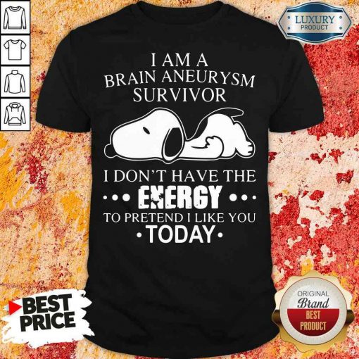Happy Snoopy I Am A Brain Aneurysm Survivor Tee Shirt-Design By Soyatees.com