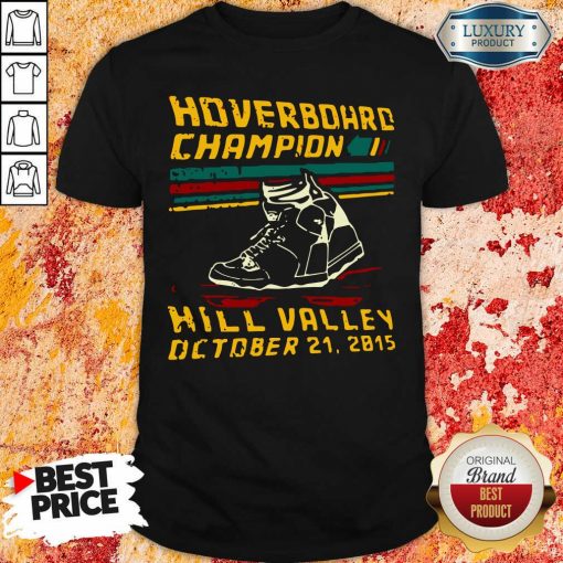 Hoverboard Champion Hill Valley October 21 2015 Shirt-Design By Soyatees.com