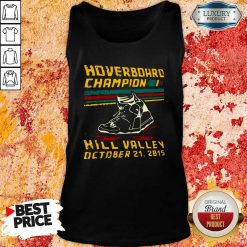 Hoverboard Champion Hill Valley October 21 2015 Tank Top-Design By Soyatees.com