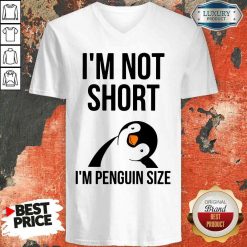 Hot I’m Not Short I’m Penguin Size V-neck-Design By Soyatees.com