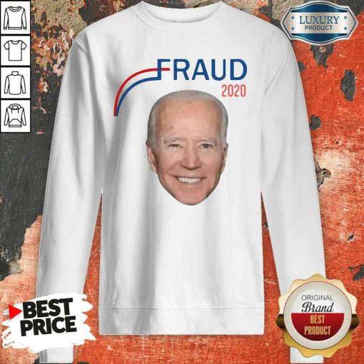 Hot Joe Biden Fraud 2020 Sweatshirt-Design By Soyatees.com