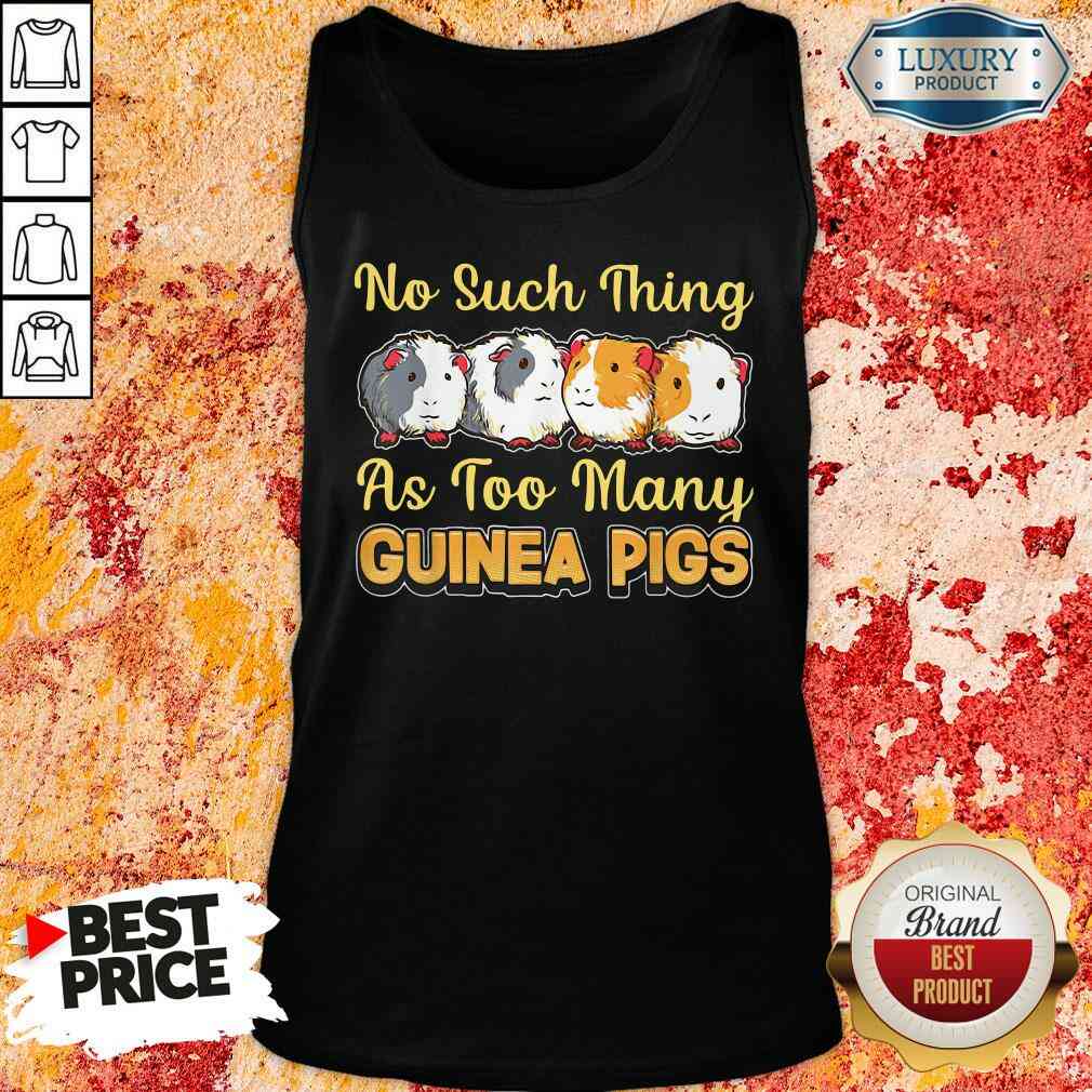Hot No Such Thing As Too Many Guinea Pigs Tank Top-Design By Soyatees.com