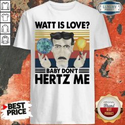 Hot Science What Is Love Baby Don’T Hertz Me Vintage Shirt-Design By Soyatees.com
