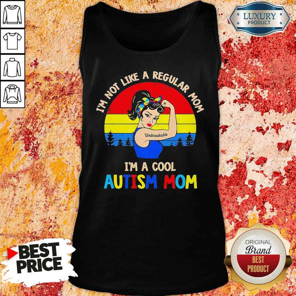 Hot Strong Woman I’M Not Like A Regular Mom Im A Cool Autism Mom Vintage Tank Top-Design By Soyatees.com