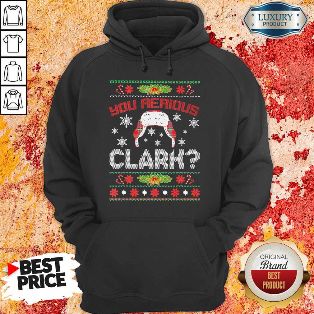 You Serious Clark Ugly Christmas Hoodie-Design By Soyatees.com