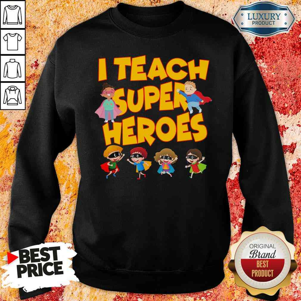 I teach Superheroes Chibi teacher Day Sweatshirt-Design By Soyatees.com