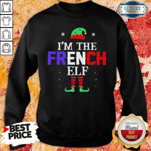 Im french Elf Christmas Sweatshirt-Design By Soyatees.com