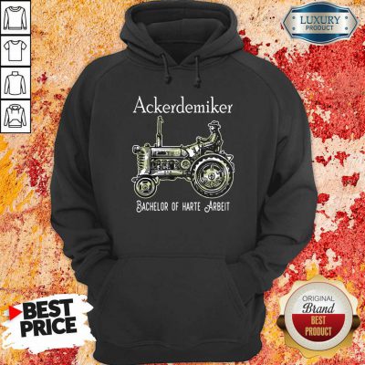 Ackerdemiker Bachelor Of Harte Arbeit Hoodie-Design By Soyatees.com