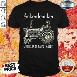 Ackerdemiker Bachelor Of Harte Arbeit Shirt-Design By Soyatees.com