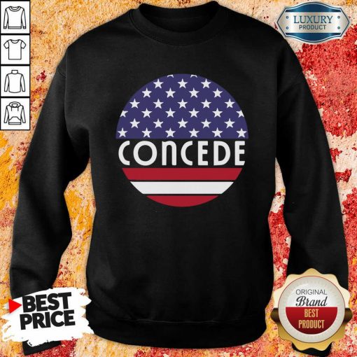 Concede American Flag Election 2020 Sweaatshirt-Design By Soyatees.com