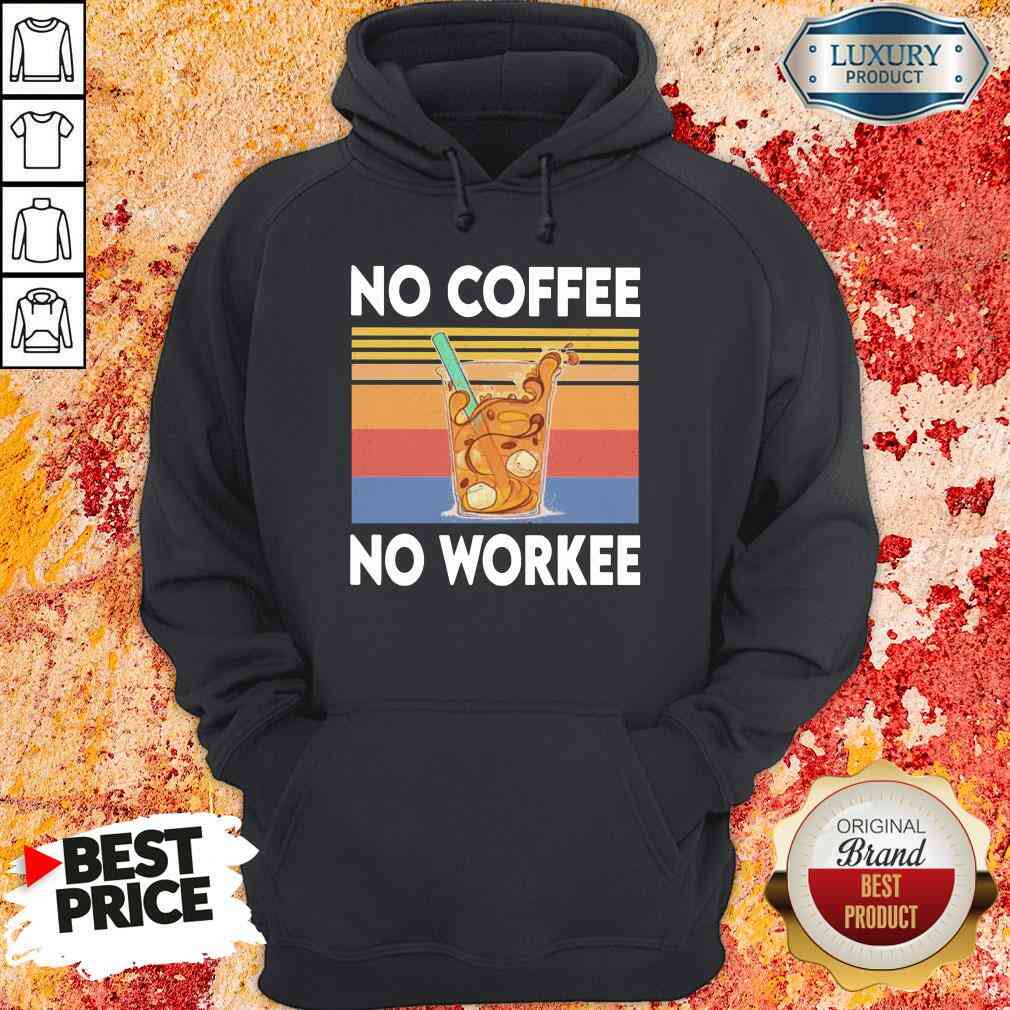 Nice No Coffee No Workee Vintage Hoodie-Design By Soyatees.com