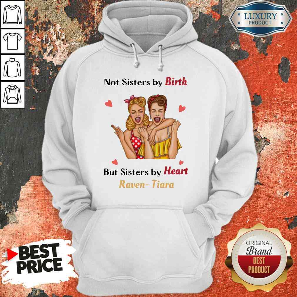 Nice Not Sister By Birth But Sisters By Heart Raven Tiara Hoodie-Design By Soyatees.com