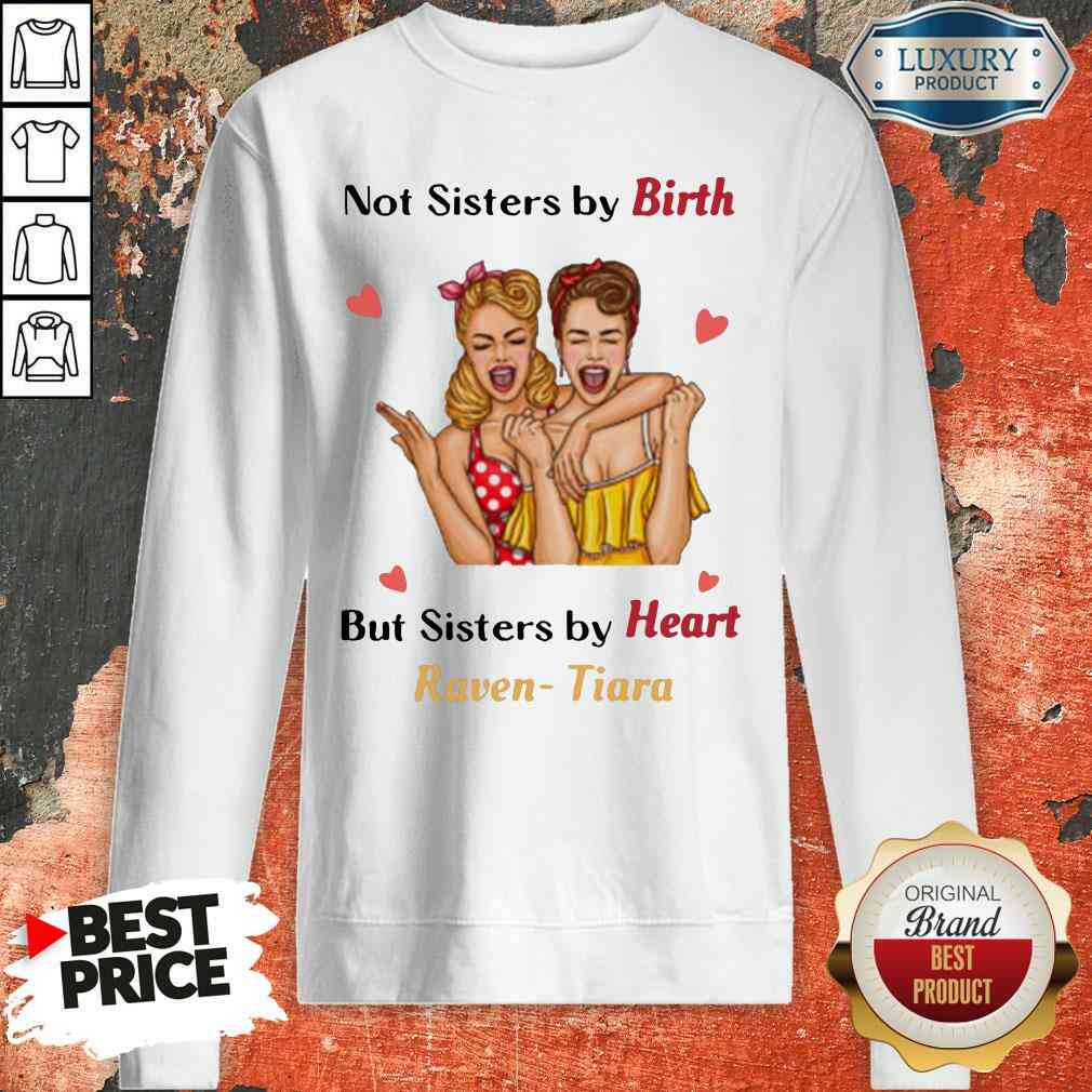 Nice Not Sister By Birth But Sisters By Heart Raven Tiara Sweatshirt-Design By Soyatees.com