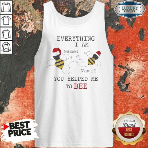 Official Everything I Am You Helped Me To Bee Tank Top-Design By Soyatees.com