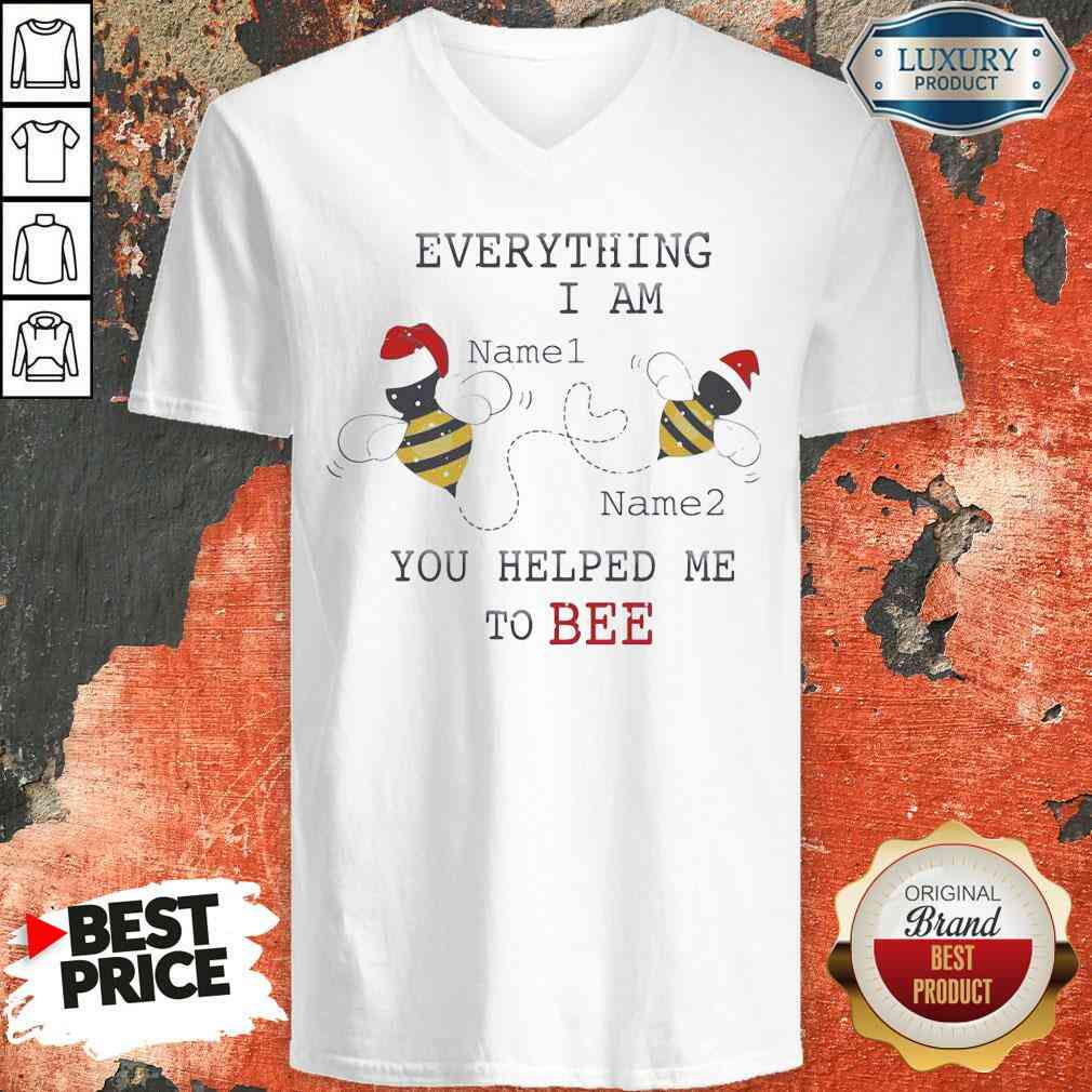 Official Everything I Am You Helped Me To Bee V-neck-Design By Soyatees.com