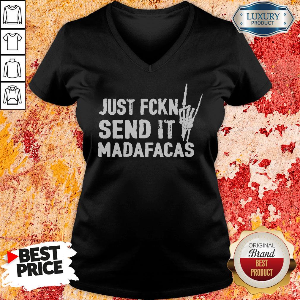 Official Just Fckin Send It Madafacas  V-neck-Design By Soyatees.com