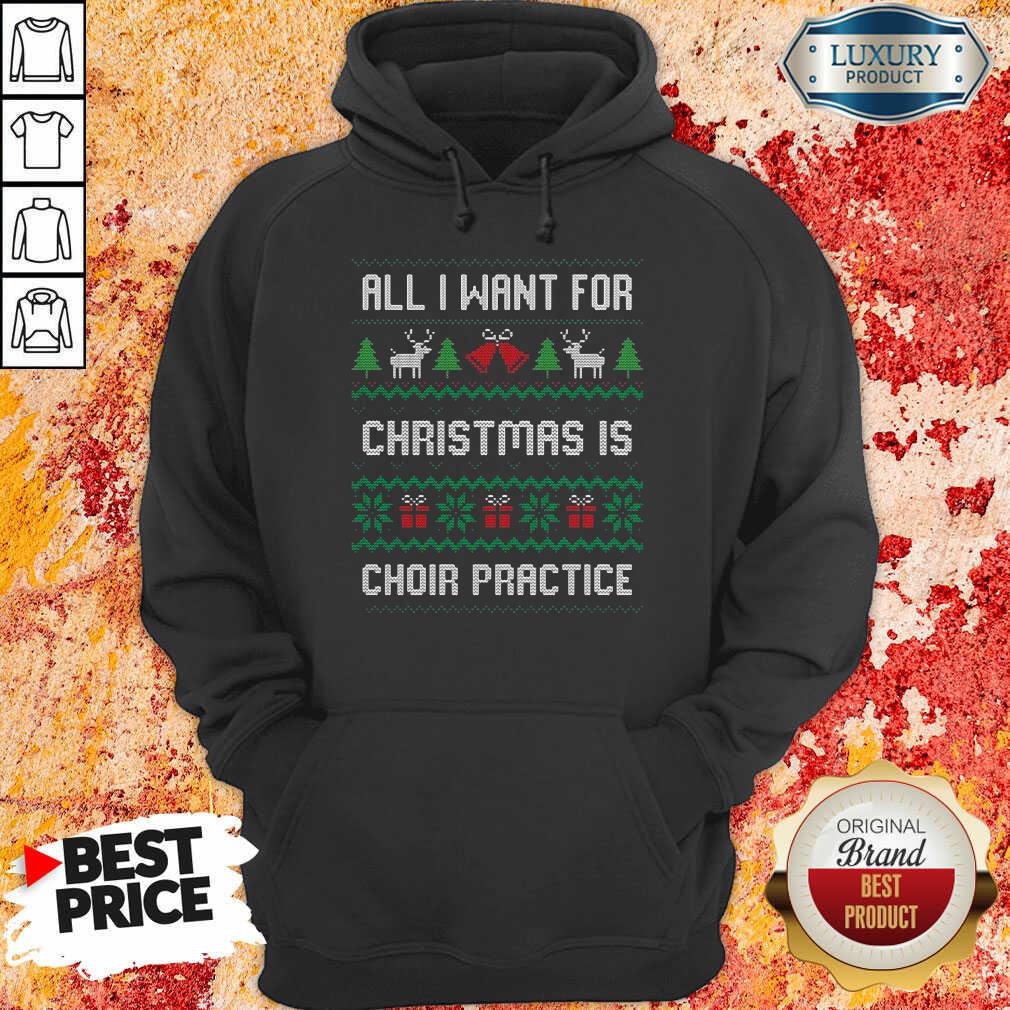 Original All I Want For Christmas Is Choir Practice Ugly Hoodie-Design By Soyatees.com