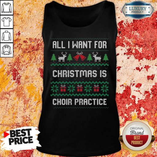 Original All I Want For Christmas Is Choir Practice Ugly Tank Top-Design By Soyatees.com