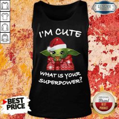 Original Baby Yoda I’M Cute What Is Your Superpower Christmas Tank Top-Design By Soyatees.com