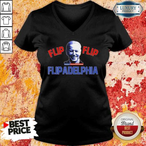 Original Biden Election and Flip Flip Flipadelphia 2021 Tee V-neck-Design By Soyatees.com