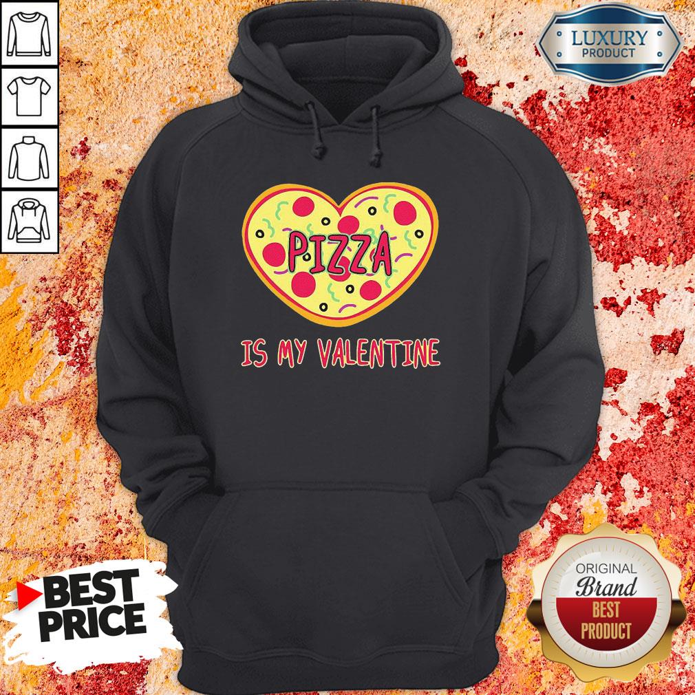 Perfect Pizza Is My Valentine  Hoodie-Design By Soyatees.com