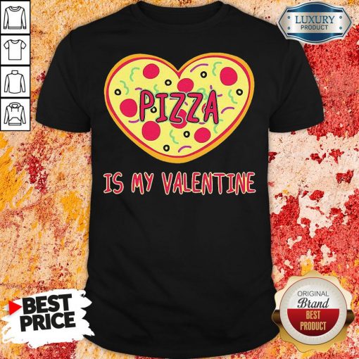 Perfect Pizza Is My Valentine Shirt-Design By Soyatees.com