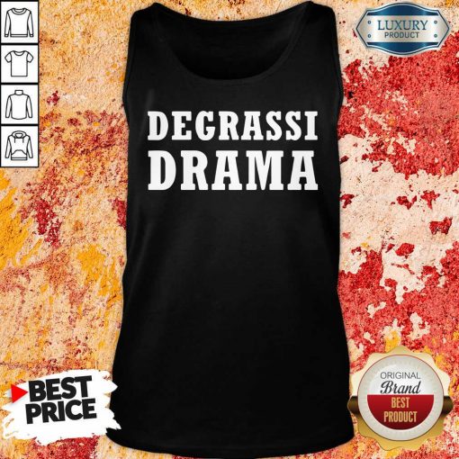 Degrassi Drama Premium Degrassi Drama Tank Top-Design By Soyatees.com